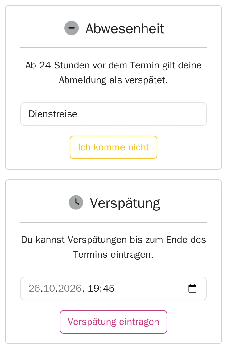 Am Handy: Karte „Abwesenheit“ mit dem Grund „Dienstreise“ und dem Knopf „Ich komme nicht“, darunter die Karte „Verspätung“.